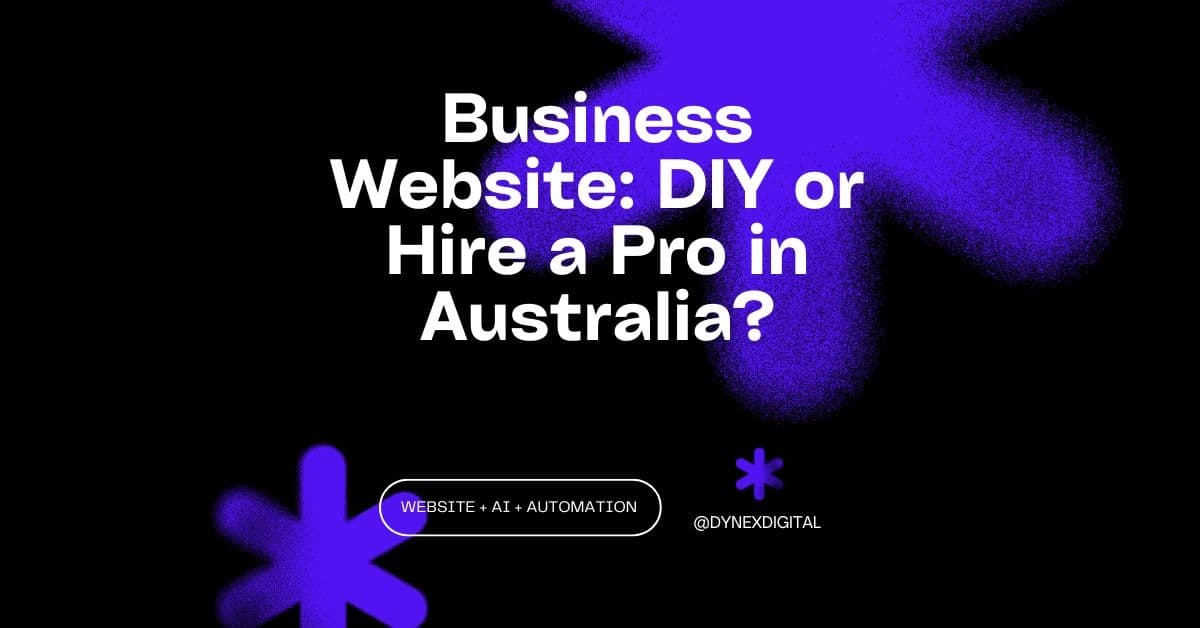 Business Website: DIY or Hire a Pro in Australia?