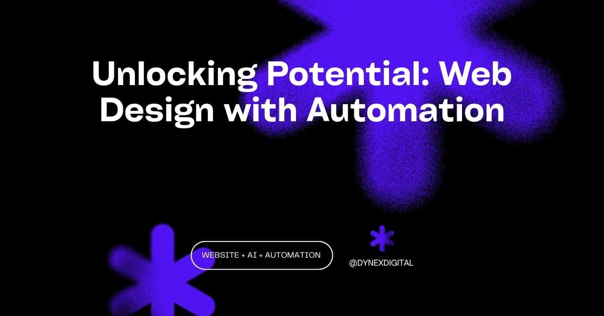 Unlocking Potential: Web Design with Automation