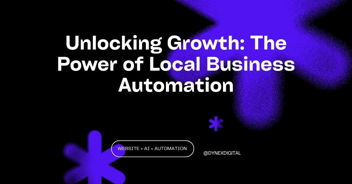 Unlocking Growth: The Power of Local Business Automation