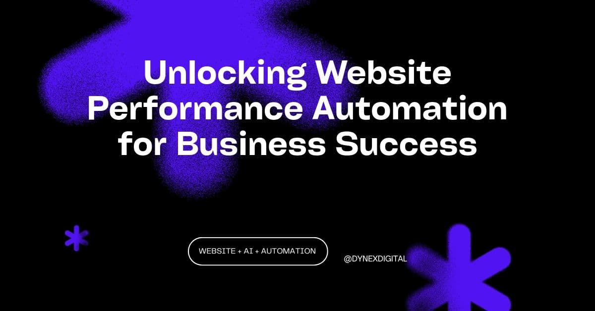 Unlocking Website Performance Automation for Business Success