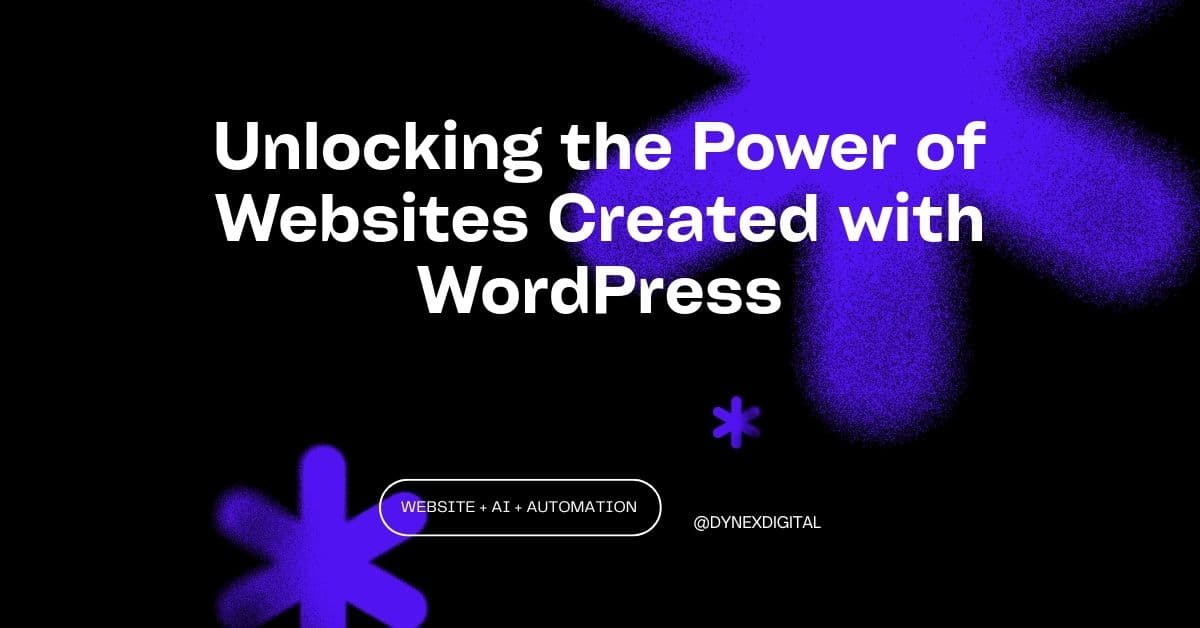 Unlocking the Power of Websites Created with WordPress