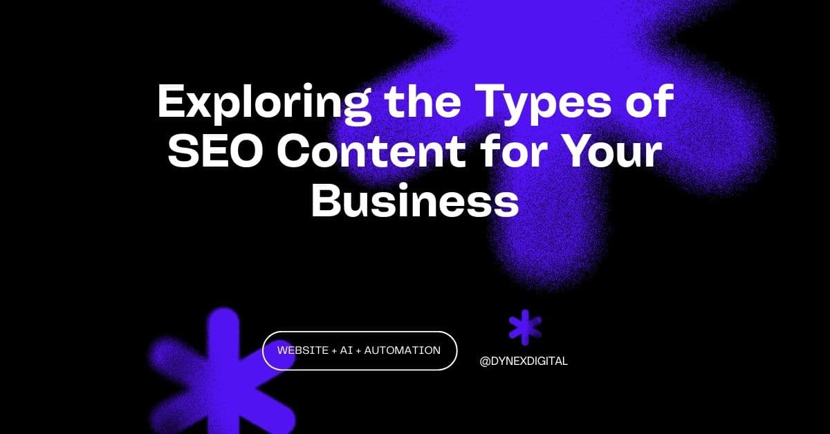 Exploring the Types of SEO Content for Your Business