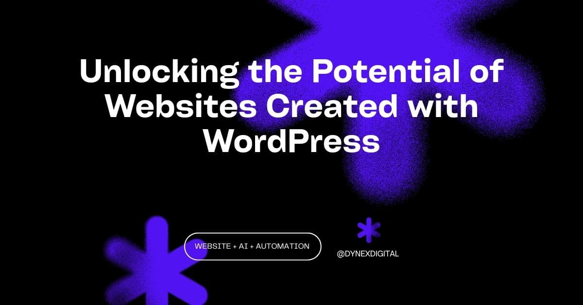 Unlocking the Potential of Websites Created with WordPress