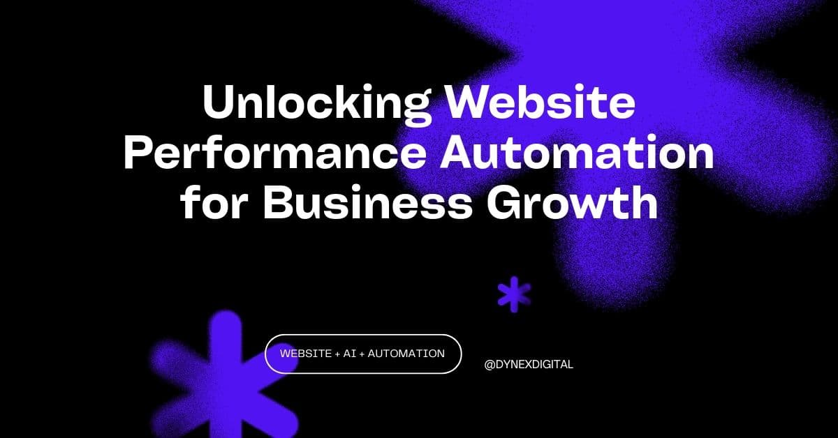 Unlocking Website Performance Automation for Business Growth