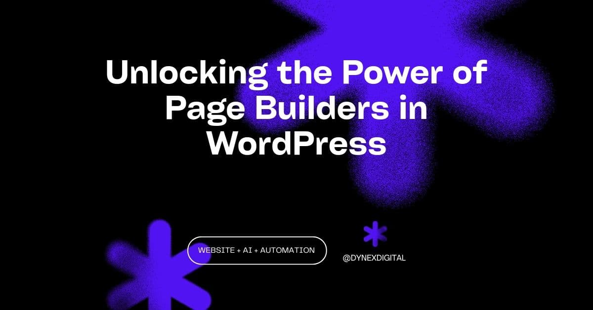 Unlocking the Power of Page Builders in WordPress