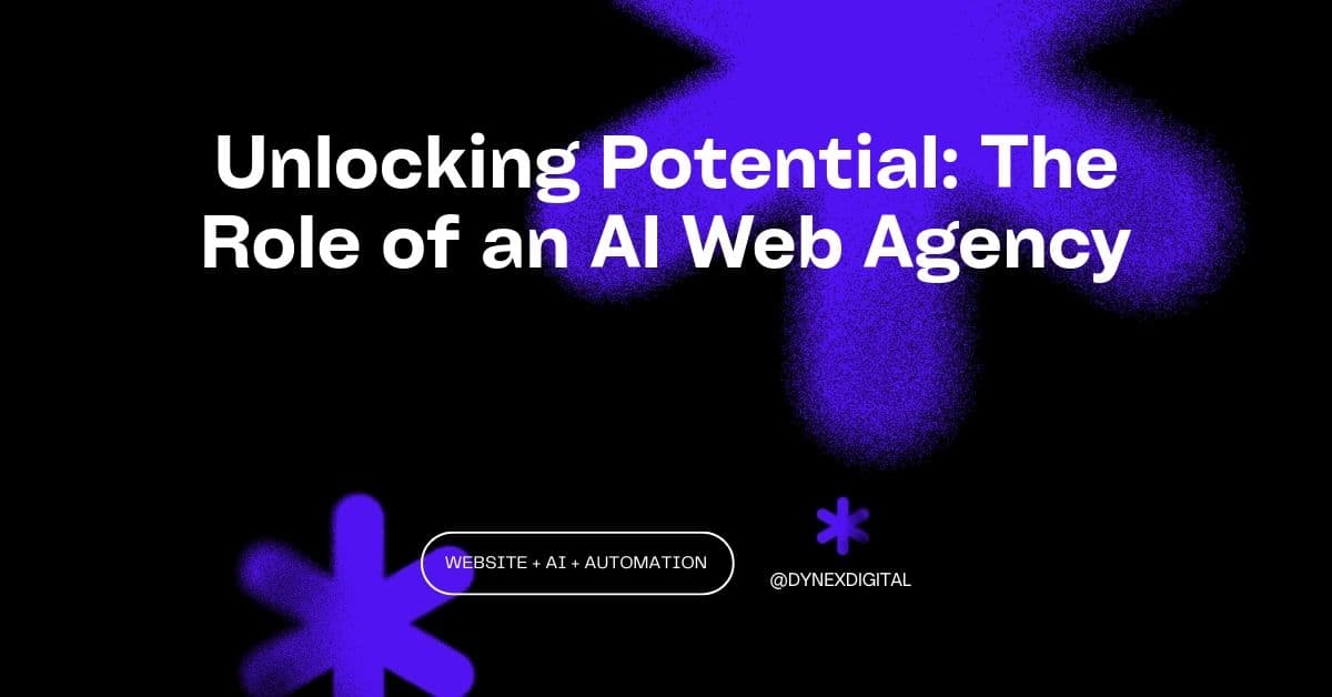 Unlocking Potential: The Role of an AI Web Agency