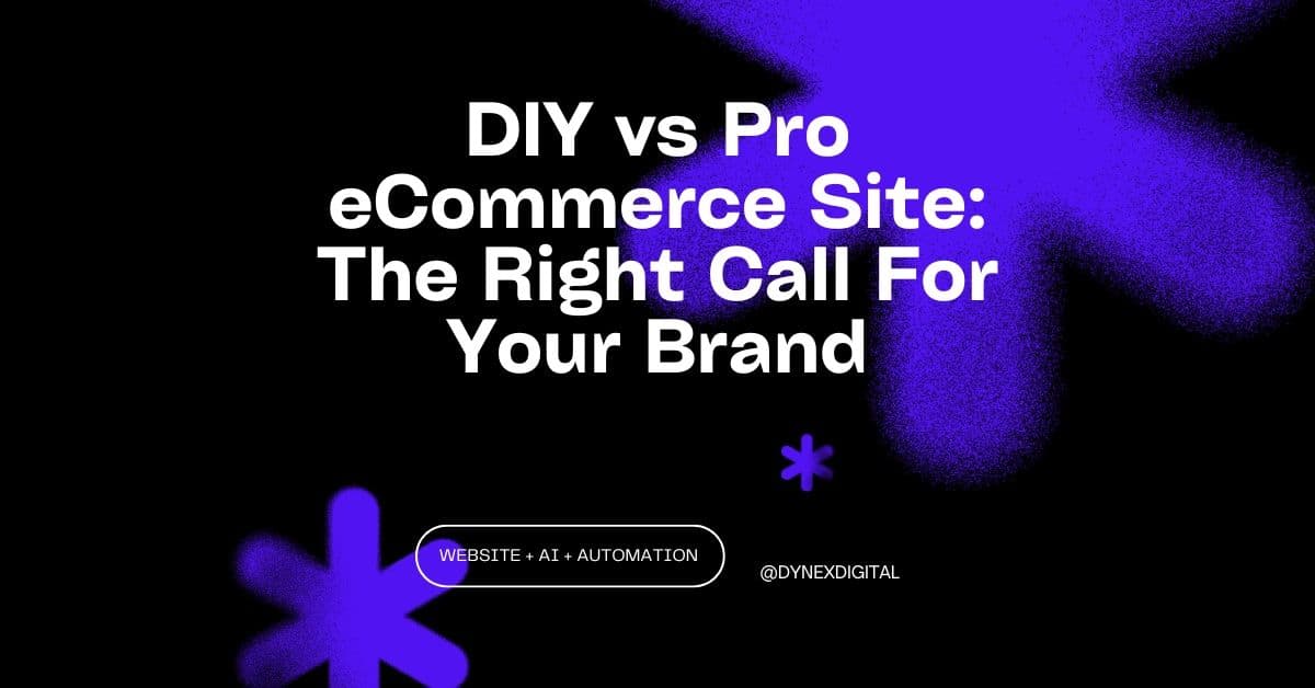 DIY vs Pro eCommerce Site: The Right Call For Your Brand