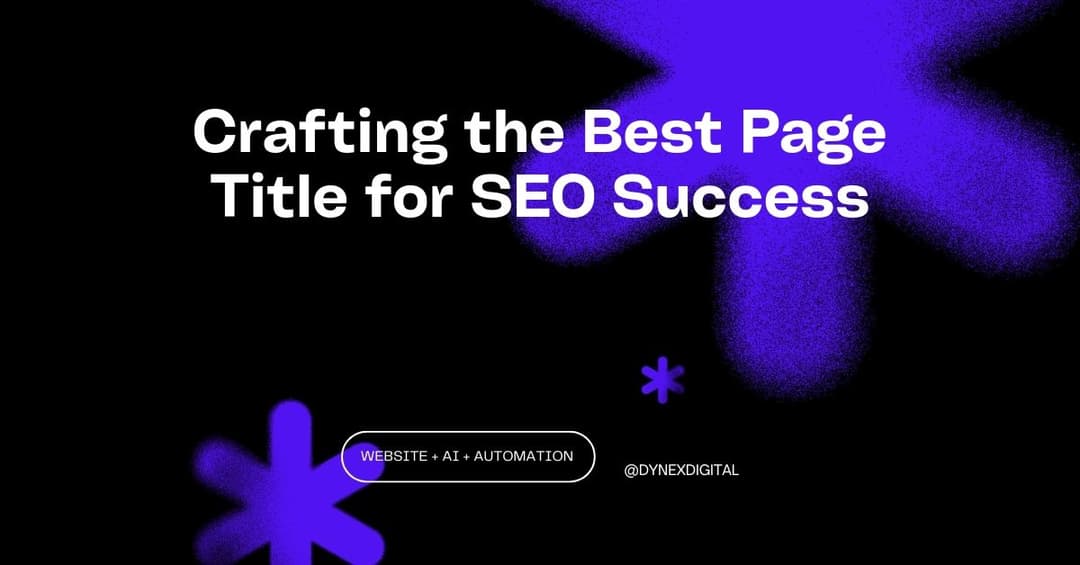 Crafting the Best Page Title for SEO Success