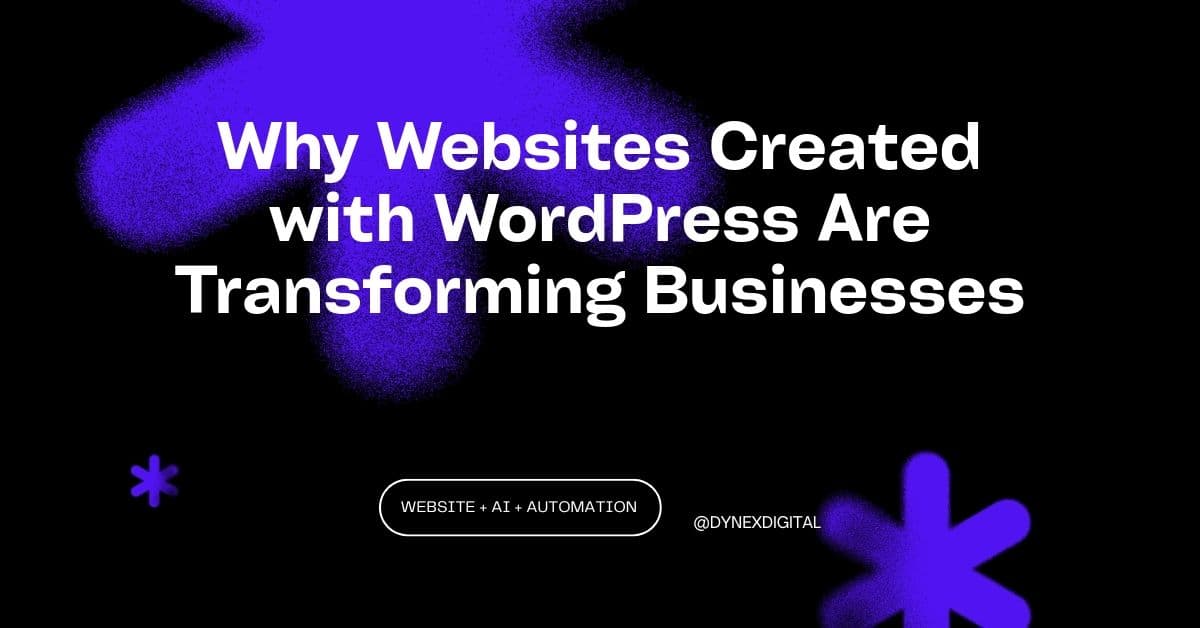 Why Websites Created with WordPress Are Transforming Businesses