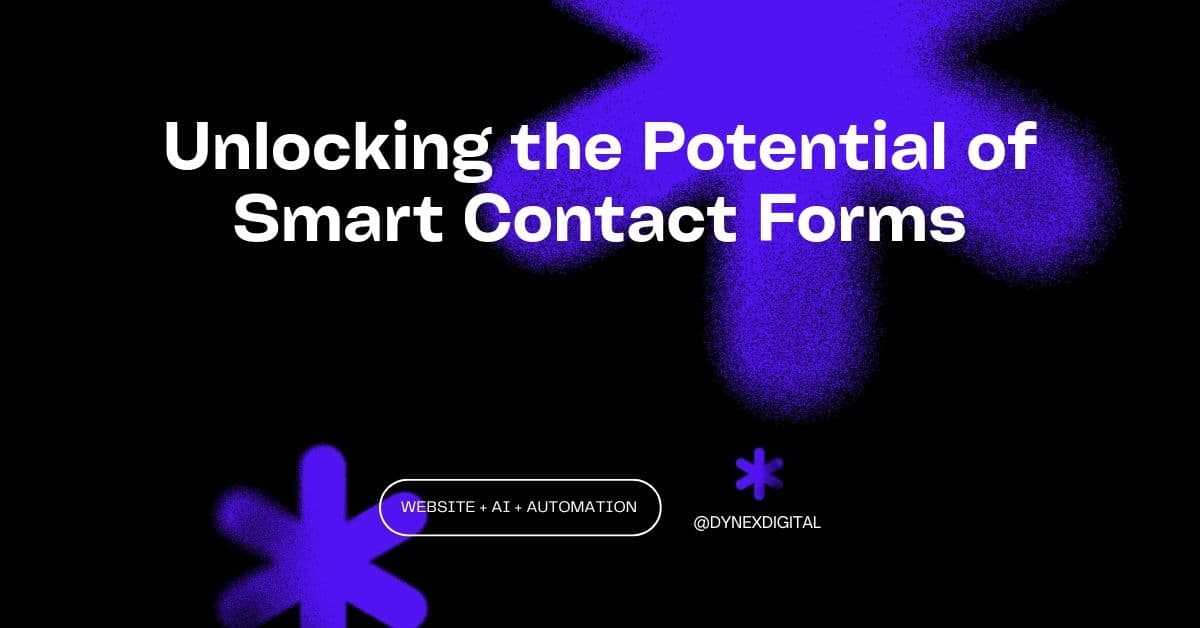 Unlocking the Potential of Smart Contact Forms