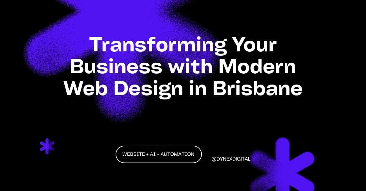 Transforming Your Business with Modern Web Design in Brisbane