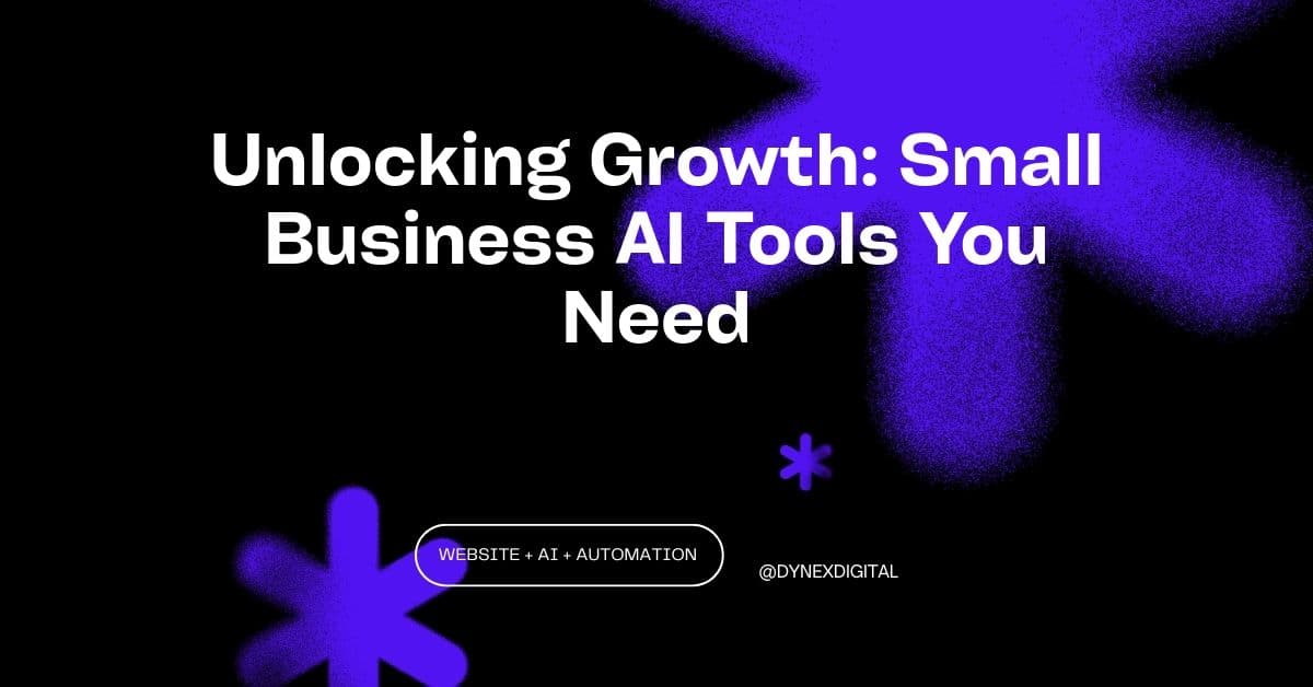 Unlocking Growth: Small Business AI Tools You Need