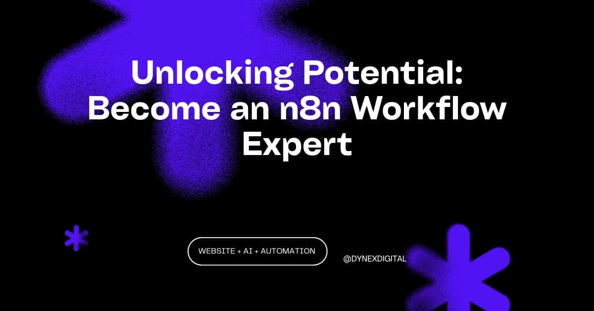 Unlocking Potential: Become an n8n Workflow Expert